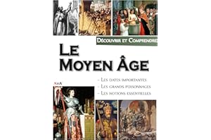 Le Moyen Âge: Découvrir et Comprendre (French Edition)