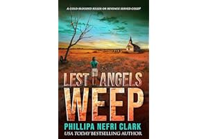 Lest Angels Weep: Gripping Outback Cold Case Mystery (DS Liz Moorland. Major Crimes. Book 5)