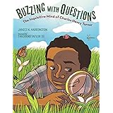 Buzzing with Questions: The Inquisitive Mind of Charles Henry Turner