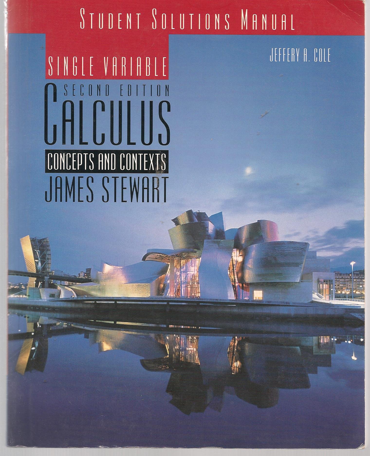 Student Solutions Manual for Stewart's Single Variable Calculus: Concepts  and Contexts (with CD), 2nd: Jeffery A. Cole: 9780534379230: Books -  Amazon.ca