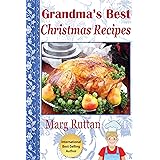Grandma's Best Christmas Recipes (Grandma's Best Recipes Book 8)