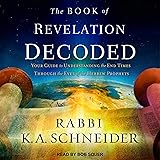 The Book of Revelation Decoded: Your Guide to