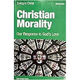 Christian Morality: Our Response to God's Love