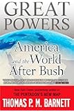 Great Powers: America and the World After Bush