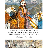 Narrative of Travels in Europe, Asia, and Africa, In the Seventeenth Century book cover Narrative of Travels in Europe, Asia, and Africa, In the Seventeenth Century book cover