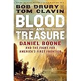 Blood and Treasure: Daniel Boone and the Fight for America's First Frontier
