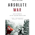 Absolute War: Soviet Russia in the Second World War