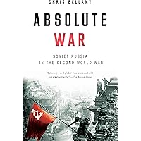 Absolute War: Soviet Russia in the Second World War