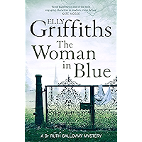 The Woman In Blue: The Dr Ruth Galloway Mysteries 8 book cover The Woman In Blue: The Dr Ruth Galloway Mysteries 8 book cover