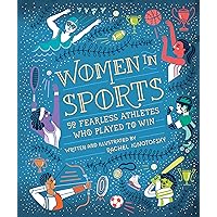 Women in Sports: 50 Fearless Athletes Who Played to Win (Women in Science)