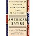 American Satire: An Anthology of Writings from Colonial Times to the Present