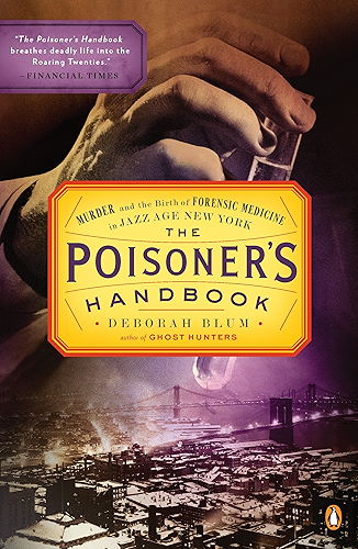 Download The Poisoner's Handbook: Murder and the Birth of Forensic Medicine in Jazz Age New York (English Edition) PDF