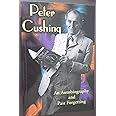 Peter Cushing: An Autobiography and Past Forgetting