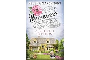 Bunburry - A Difficult Position: A Cosy Mystery Series (Countryside Mysteries: A Cosy Shorts Series Book 18)