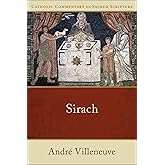 Sirach: (A Catholic Bible Commentary on the Old Testament by Trusted Catholic Biblical Scholars - CCSS) (Catholic Commentary on Sacred Scripture)