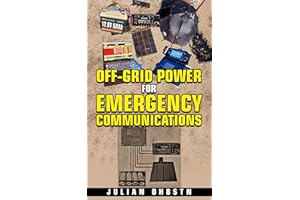 Off-Grid Power For Emergency Communications: Ham Radio & Off-Grid Power (OH8STN: Grid Down Emergency Communications Book 2)