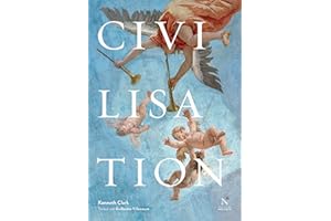 Civilisation: Un point de vue personnel (French Edition)