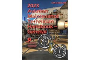 2023 Aviation Maintenance Technician Handbook – General: FAA-H-8083-30B (Black & White)