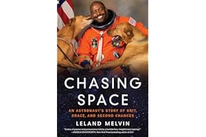Chasing Space: An Astronaut's Story of Grit, Grace, and Second Chances
