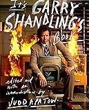 It's Garry Shandling's Book