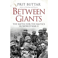 Between Giants: The Battle for the Baltics in World War II book cover