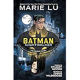 Batman: Nightwalker (The Graphic Novel)