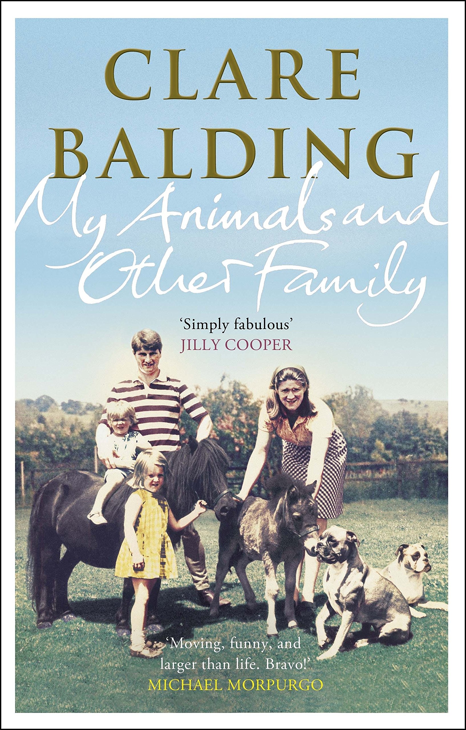 My Animals And Other Family Balding Claire 8601404395741 Amazon Com Books