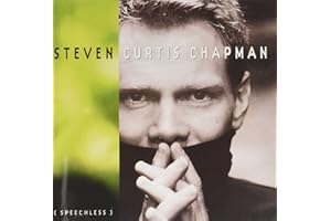 STEVEN CURT CHAPMAN - SPEECHLESS