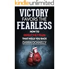 Victory Favors the Fearless: How to Defeat the 7 Fears That Hold You Back (Sports for the Soul Book 5)