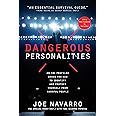 Dangerous Personalities: An FBI Profiler Shows You How to Identify and Protect Yourself from Harmful People