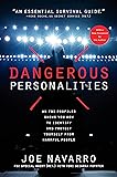 Dangerous Personalities: An FBI Profiler Shows You How to Identify and Protect Yourself from Harmful People
