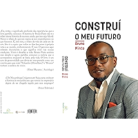 CONSTRUÍ O MEU FUTURO (Portuguese Edition) book cover CONSTRUÍ O MEU FUTURO (Portuguese Edition) book cover