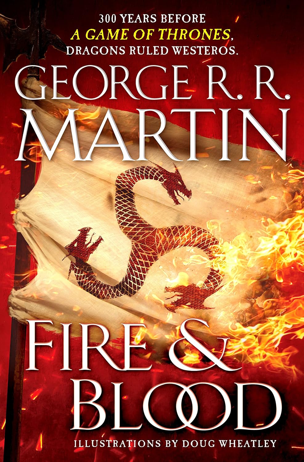 Fire Blood A Song Of Ice And Fire Book 1 English Edition