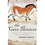 The Cave Painters: Probing the Mysteries of the World's First Artists (ANCHOR)