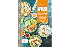 Vietnam: Toutes les bases de la cuisine vietnamienne (Easy) (French Edition)