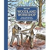 Woodland Workshop: Tools and Devices for Woodland Craft
