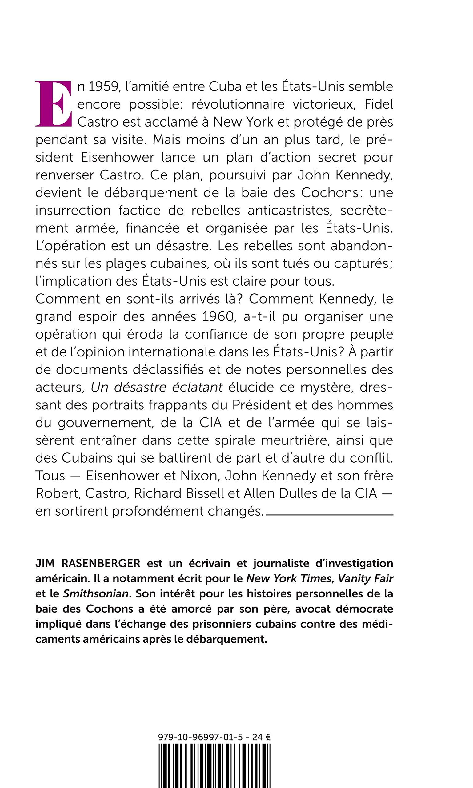 Un Désastre éclatant Fidel Castro John Kennedy Et La Baie - 