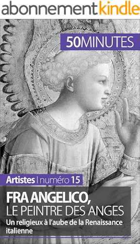 Download Fra Angelico, le peintre des anges: Un religieux à l'aube de la Renaissance italienne (Artistes t. 15) PDF