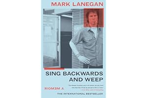 Sing Backwards and Weep: A Memoir