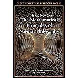 The Mathematical Principles of Natural Philosophy (Great Works that Shape our World)