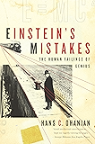 Einstein's Mistakes: The Human Failings of Genius