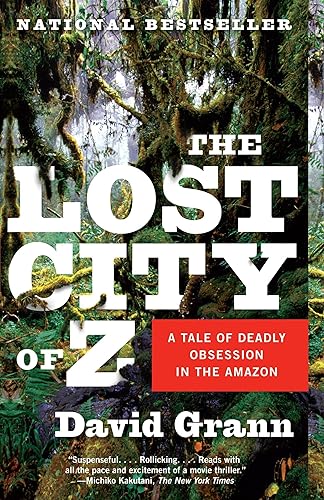 Download The Lost City of Z: A Tale of Deadly Obsession in the Amazon PDF