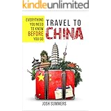 Travel to China: Everything You Need to Know Before You Go