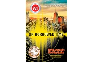 On Borrowed Time: North America's Next Big Quake