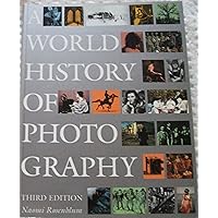 A World History of Photography: 5th Edition: Rosenblum, Naomi