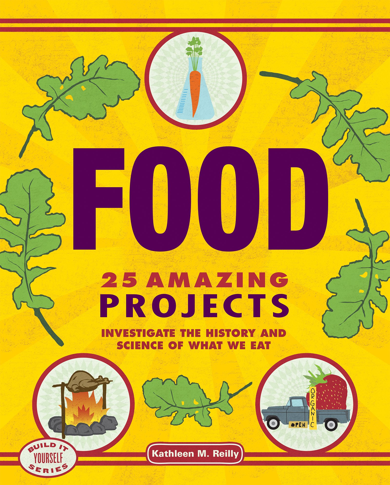 Food 25 Amazing Projects Investigate The History And - 