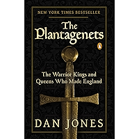 The Plantagenets: The Warrior Kings and Queens Who Made England book cover