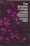 The invisible college : what a group of scientists has discovered about UFO influences on the human race