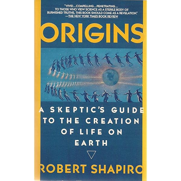 Amazon Com Origins A Skeptic S Guide To The Creation Of Life On Earth 9780553343557 Shapiro Robert Books
