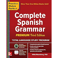 Practice Makes Perfect Complete Spanish Grammar, Premium Third Edition book cover Practice Makes Perfect Complete Spanish Grammar, Premium Third Edition book cover